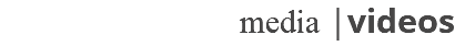 media |videos
